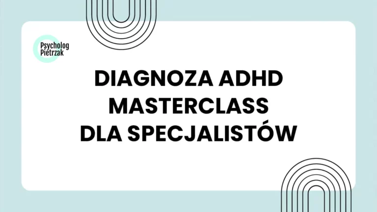 Szkolenie diagnoza adhd u dorosłych dla specjalistów.